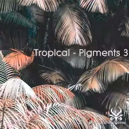 Vicious Antelope Tropical Pigments 3 [Synth Presets] - Sample Pack Artwork