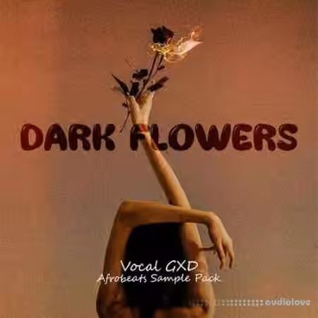 VOCAL GXD Dark Flowers [WAV] - Sample Pack Artwork