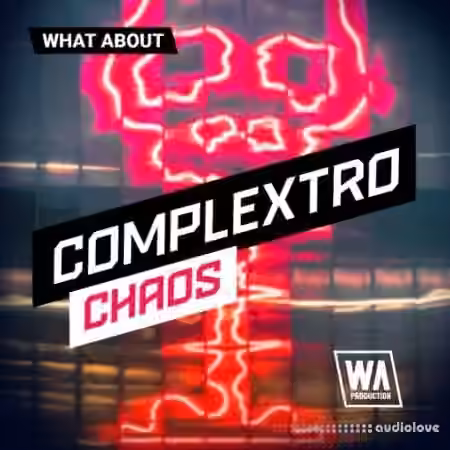 W. A. Production What About: Complextro Chaos [WAV] - Sample Pack Artwork