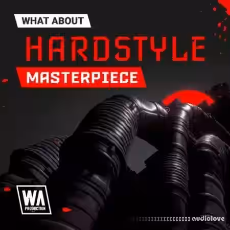 W. A. Production What About: Hardstyle Masterpiece [WAV] - Sample Pack Artwork