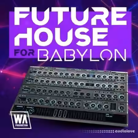 WA Production Future House For Babylon [Synth Presets] - Sample Pack Artwork