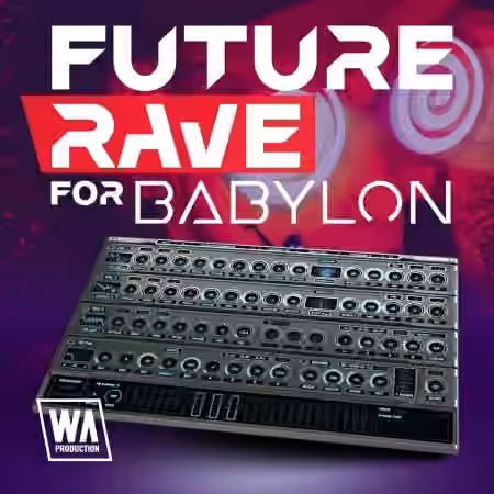 WA Production Future Rave For Babylon [Synth Presets] - Sample Pack Artwork