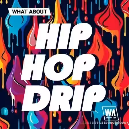 WA Production Hip Hop Drip [WAV, MiDi, Synth Presets]