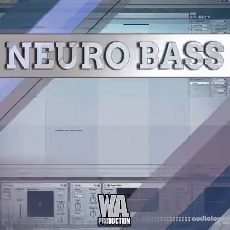 WA Production Making Neuro Bass In Ableton [TUTORiAL] - Sample Pack Artwork