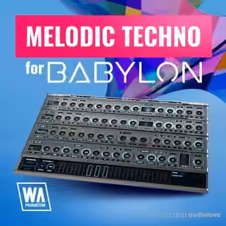 WA Production Melodic Techno For Babylon [Synth Presets]