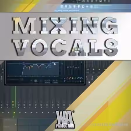 WA Production Mixing Vocals [TUTORiAL] - Sample Pack Artwork