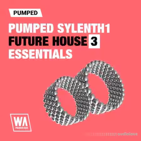 WA Production Pumped Sylenth1 Future House Essentials 3 [Synth Presets] - Sample Pack Artwork