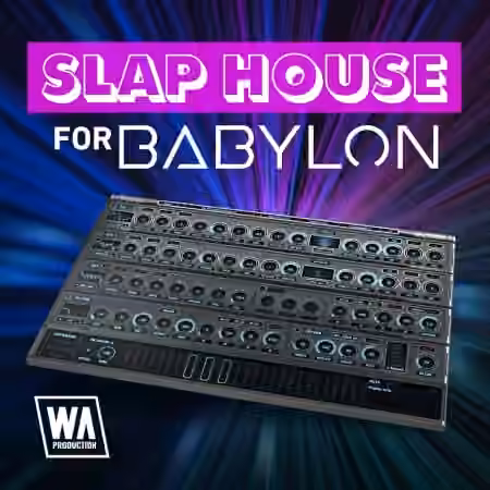 WA Production Slap House For Babylon [Synth Presets] - Sample Pack Artwork