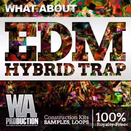 WA Production What About EDM Hybrid Trap [WAV, MiDi] - Sample Pack Artwork