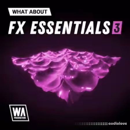 WA Production What About FX Essentials 3 [WAV] - Sample Pack Artwork