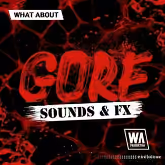 WA Production What About: Gore Sounds and FX [WAV]