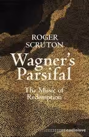 Wagner's Parsifal: The Music of Redemption - Sample Pack Artwork