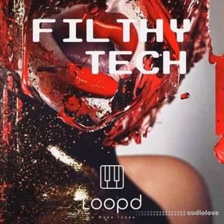 LOOPD Samples Filthy Tech [WAV]