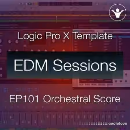 We Make Dance Music Logic Pro X Film Score Template | EDM Sessions EP101 [DAW Templates] - Sample Pack Artwork