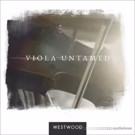 Westwood Instruments VIOLA UNTAMED v2.1 [KONTAKT] - Sample Pack Artwork
