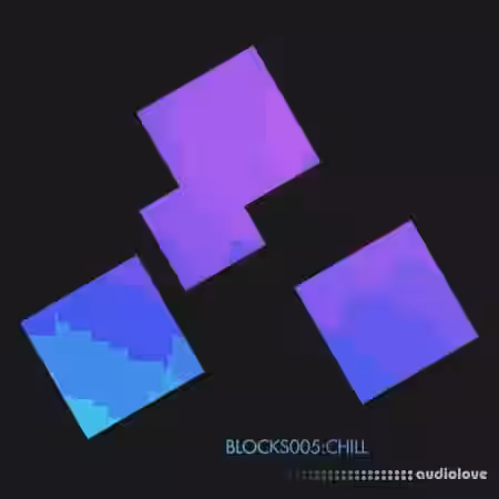 Xelon Digital Blocks 005 Chill [WAV] - Sample Pack Artwork