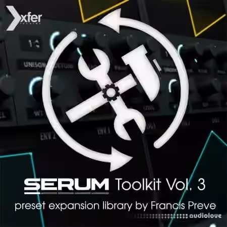 Xfer Records Serum Toolkit 3 [Synth Presets] - Sample Pack Artwork