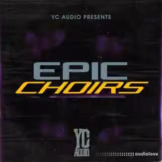 YC Audio Epic Choirs [WAV]
