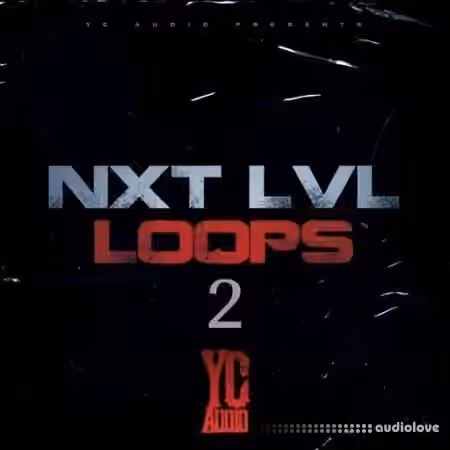 YC Audio Nxt Lvl Loops 2 [WAV] - Sample Pack Artwork