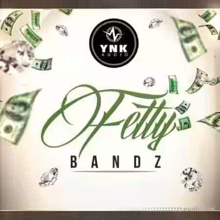 YnK Audio Fetty Bandz [ACiD, WAV, MiDi, REX, AiFF, DAW Templates] - Sample Pack Artwork