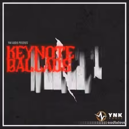 YnK Audio KeyNote Ballads: Pop Ballad Keys [WAV] - Sample Pack Artwork