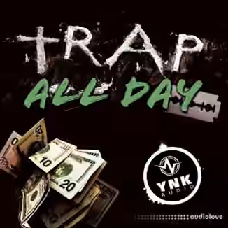YnK Audio Trap All Day [WAV, MiDi, DAW Templates]