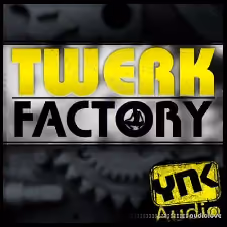 YnK Audio Twerk Factory [ACiD, WAV, MiDi, FL Studio, AiFF, DAW Templates] - Sample Pack Artwork