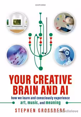 Your Creative Brain and AI How We Learn and Consciously Experience Art, Music, and Meaning - Sample Pack Artwork