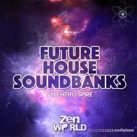 Zen World Future House Soundbanks [Synth Presets] - Sample Pack Artwork