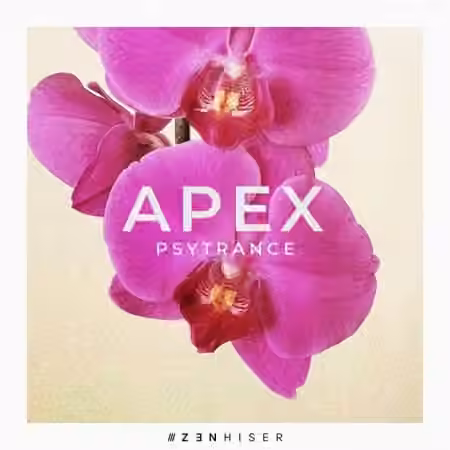 Zenhiser Apex Psytrance [WAV, MiDi] - Sample Pack Artwork