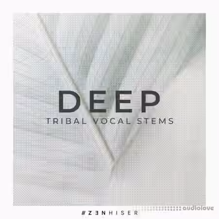Zenhiser Deep Tribal Vocal Stems [WAV, MiDi] - Sample Pack Artwork