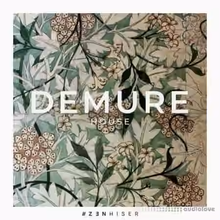 Zenhiser Demure House [WAV] - Sample Pack Artwork