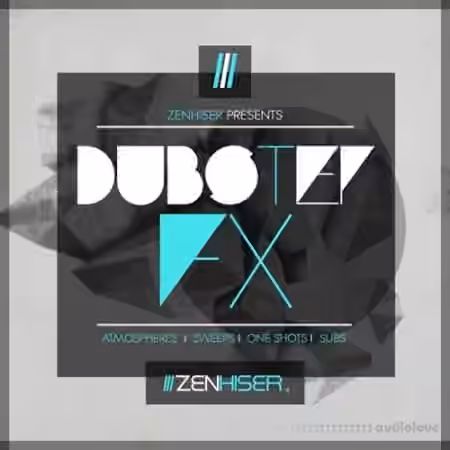 Zenhiser Dubstep FX [WAV] - Sample Pack Artwork