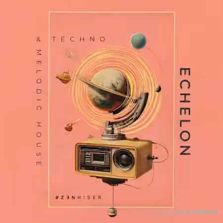 Zenhiser Echelon - Melodic House And Techno [WAV] - Sample Pack Artwork