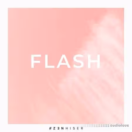 Zenhiser Flash [WAV] - Sample Pack Artwork