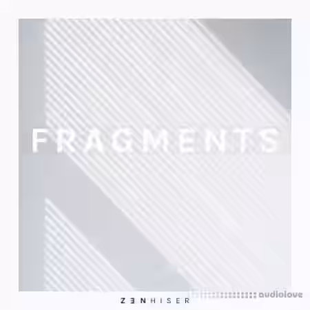 Zenhiser Fragments [WAV, MiDi] - Sample Pack Artwork