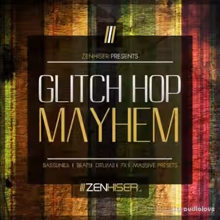 Zenhiser Glitch Hop Mayhem [WAV] - Sample Pack Artwork
