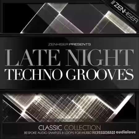Zenhiser Late Night Techno Grooves [WAV] - Sample Pack Artwork