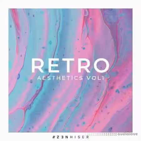 Zenhiser Retro Aesthetics Vol.1 [WAV] - Sample Pack Artwork