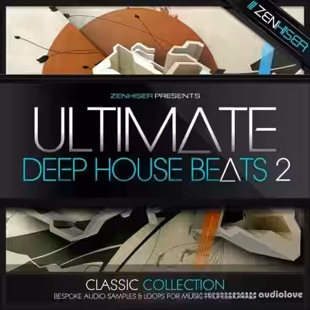 Zenhiser Ultimate Deep House Beats 2 [WAV] - Sample Pack Artwork