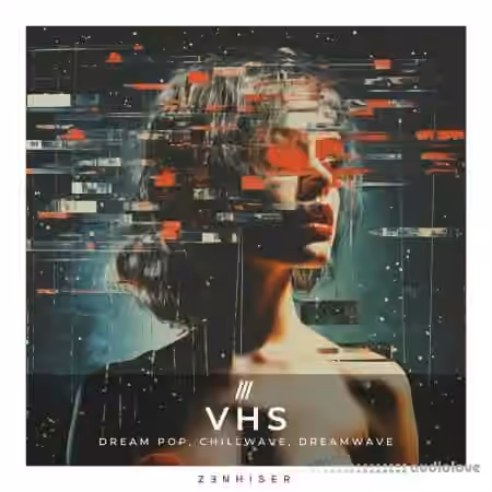 Zenhiser VHS [WAV] - Sample Pack Artwork