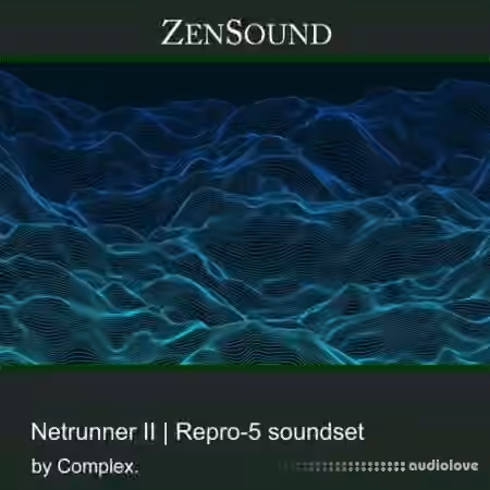 ZenSound Netrunner II by Complex [Synth Presets] - Sample Pack Artwork