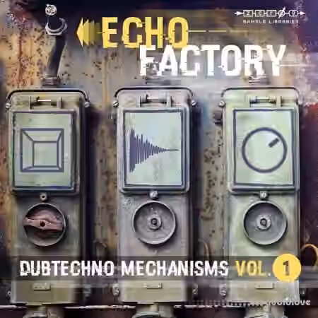 Zero-G Echo Factory Dubtechno Mechanisms 1 [KONTAKT, WAV] - Sample Pack Artwork