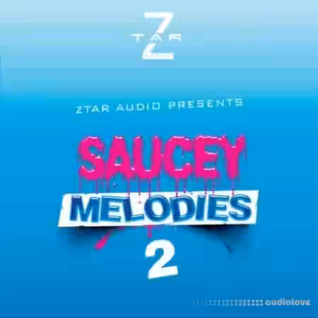 Ztar Audio Saucey Melodies 2 [WAV] - Sample Pack Artwork