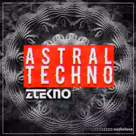 ZTEKNO Astral Techno [WAV, MiDi, Synth Presets] - Sample Pack Artwork